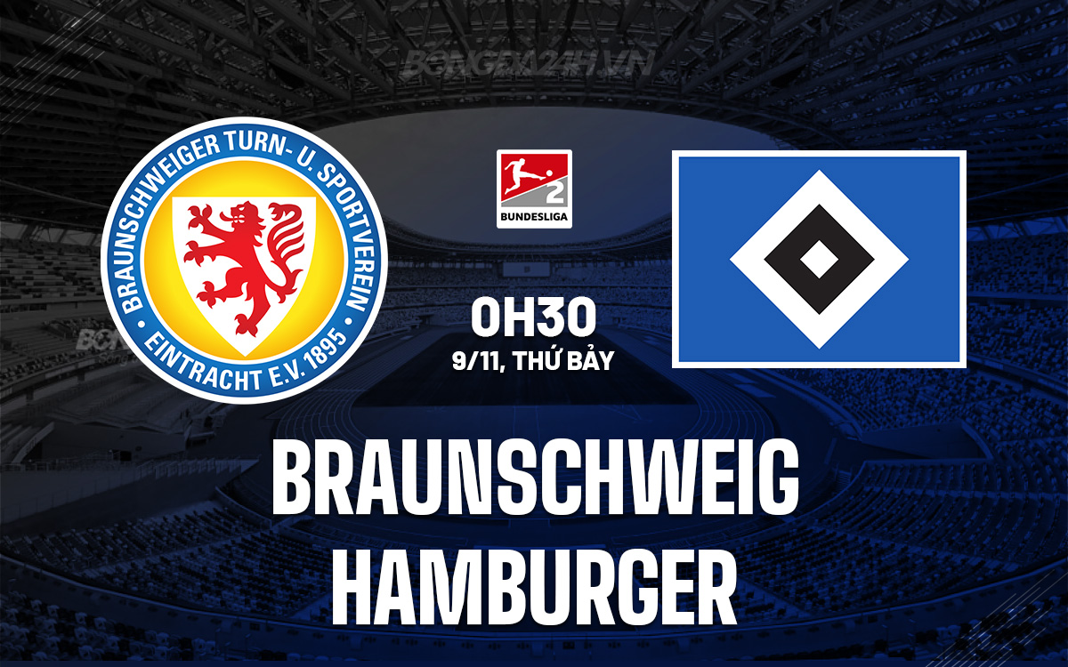 Braunschweig sẵn sàng làm khó Hamburger 1 Braunschweig sẵn sàng làm khó Hamburger